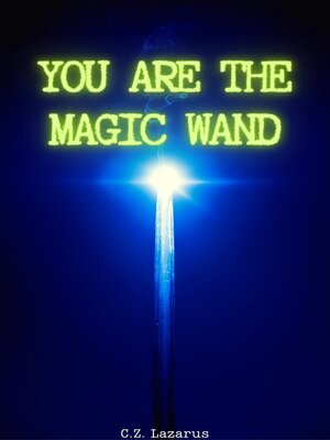 cover image of You are the Magic Wand